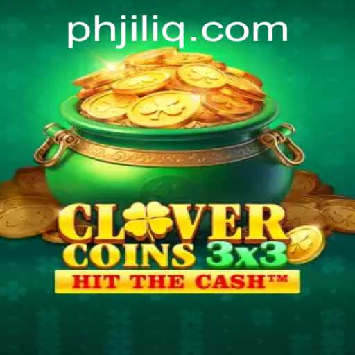 Discover the Exciting Clovercoin3x3: A New Gaming Craze with JILIQ