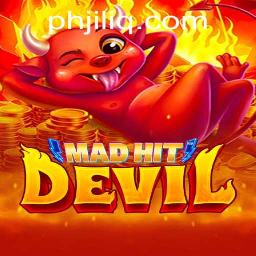 Unveiling MadHitDevil: The Thrilling New Game with a Twist of JILIQ