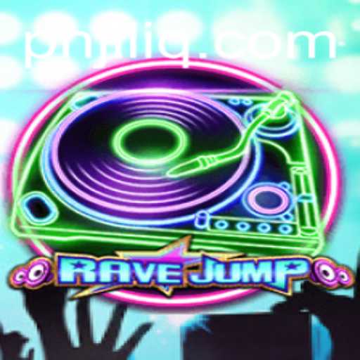 Discover the Excitement of RaveJump with JILIQ: An Energetic Gaming Experience
