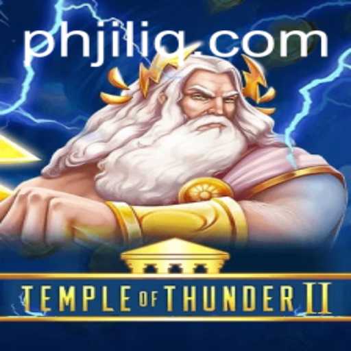 Exploring the Thrilling Realms of TempleofThunderII: A Gaming Odyssey Enhanced by JILIQ