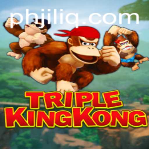 Exploring TripleKingKong: The Adventurous New Game Tied to JILIQ